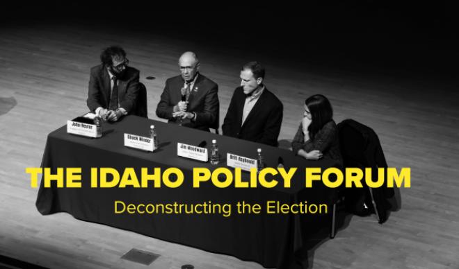 2024 Idaho Policy Forum: Deconstructing the Election