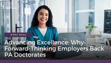Advancing Excellence: Why Forward-Thinking Employers Back PA Doctorates